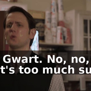 Oh, Gwart. No, no, no! That's too much sun.