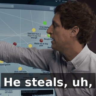 He steals, uh,