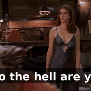 Who the hell are you?