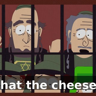 What the cheese?!