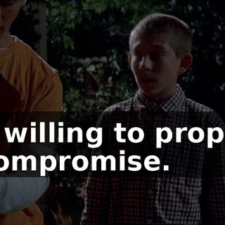 I'm willing to propose a compromise.