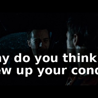 Why do you think I blew up your condo?