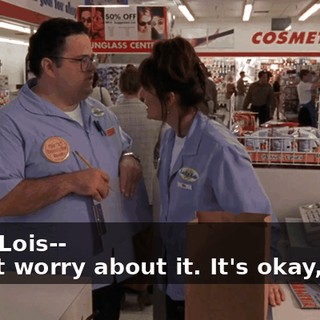 - But, Lois-- - Don't worry about it. It's okay, Greg.