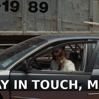 STAY IN TOUCH, MAN.