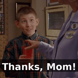 Thanks, Mom!