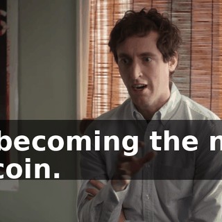 on becoming the next Bitcoin.