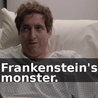 Frankenstein's monster.