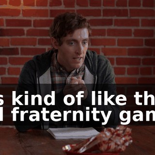 It's kind of like that old fraternity game,