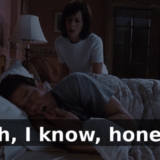 Oh, I know, honey.