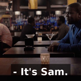 - It's Sam.