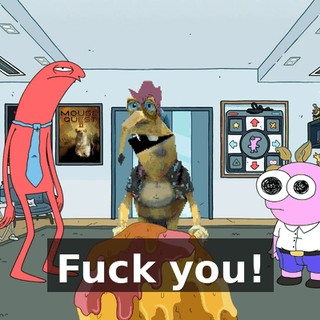 Fuck you!