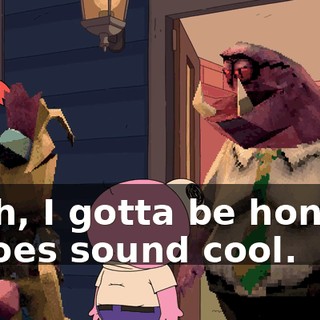Yeah, I gotta be honest, it does sound cool.