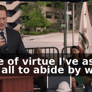 code of virtue I've asked you all to abide by was,