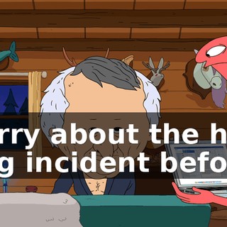 Sorry about the hot dog incident before.