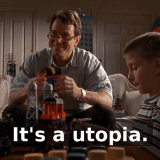 It's a utopia.