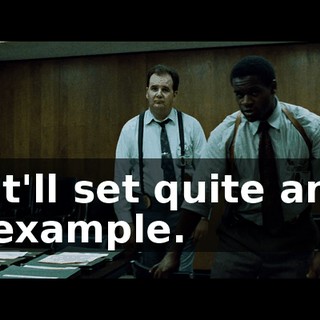 It'll set quite an example.