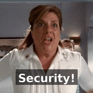 Security!