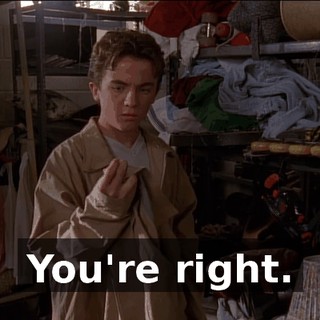 You're right.