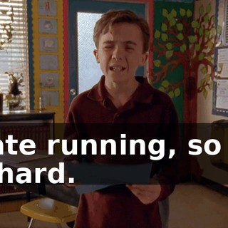 I hate running, so it'll be hard.