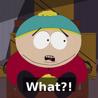What?!
