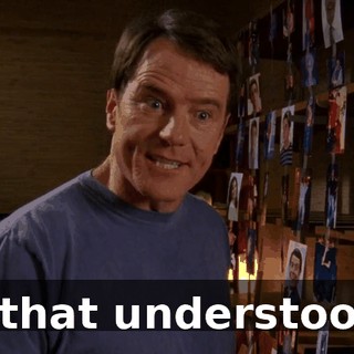 Is that understood?