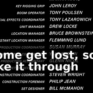 * Some get lost, some make it through