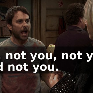 No, not you, not you, and not you.