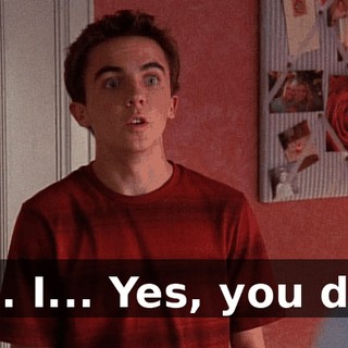 No. I... Yes, you did!