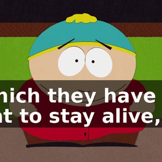 which they have to eat to stay alive,