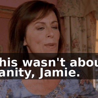 This wasn't about vanity, Jamie.