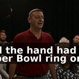 And the hand had a Super Bowl ring on it.