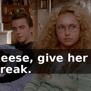 Reese, give her a break.