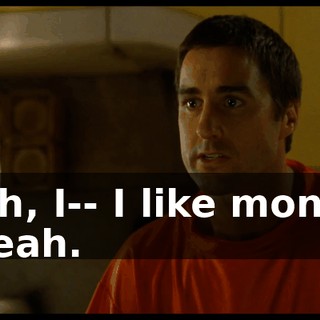 - Oh, I-- I like money. - Yeah.