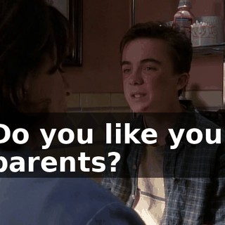 Do you like your parents?