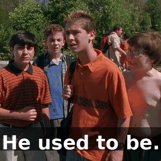 He used to be.