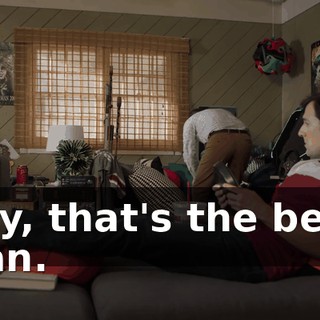 Hey, that's the best, man.