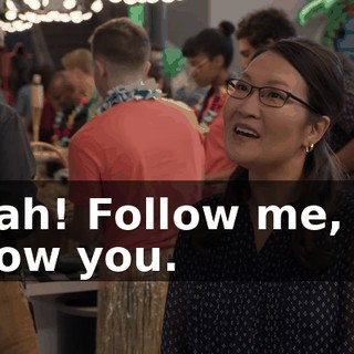 Yeah! Follow me, I'll show you.