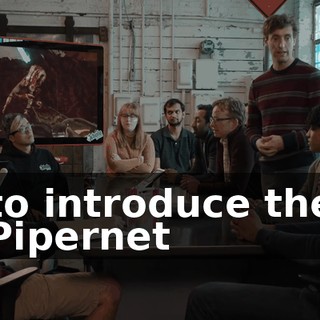to introduce the Pipernet