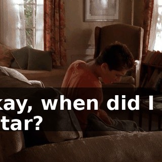 Okay, when did I sit in tar?