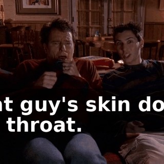 that guy's skin down his throat.