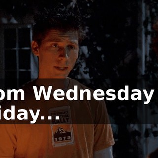 from Wednesday to Friday...