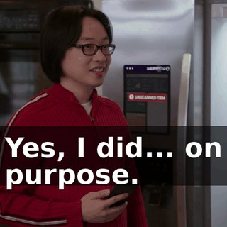 Yes, I did... on purpose.