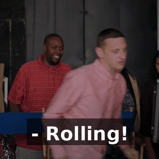 - Rolling!
