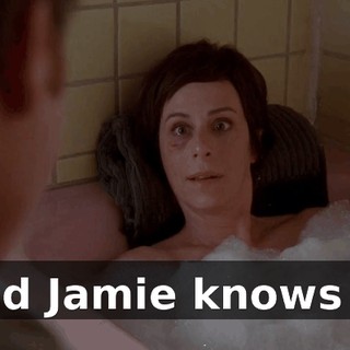 and Jamie knows it.