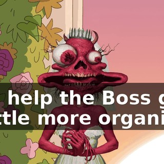 and help the Boss get a little more organized