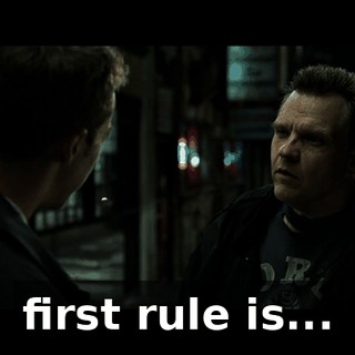 first rule is...