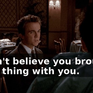 I can't believe you brought that thing with you.