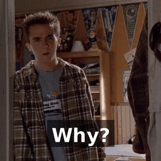 Why?