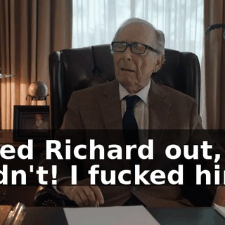 bailed Richard out, but I didn't! I fucked him!