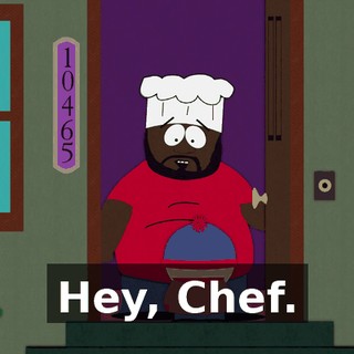 Hey, Chef.